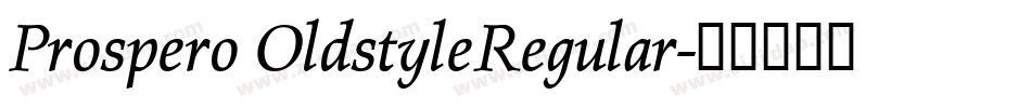Prospero OldstyleRegular字体转换